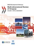 Cover: Multi-dimensional review of Uruguay - Organization for Economic Co-operation and Development (OECD)