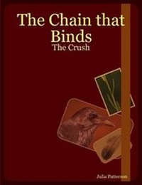 Enlarge image Cover: The Chain That Binds: The Crush - Lulu.com