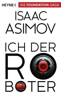 Enlarge image Cover: Ich, der Roboter - Heyne