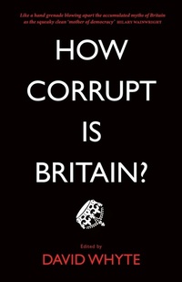 Abbildung von: How Corrupt is Britain? - Pluto Press