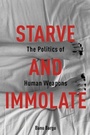 Cover: Starve and Immolate - De Gruyter