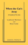 Cover: When the Cat's Away - Samuel French Ltd