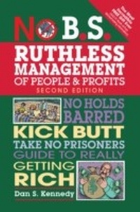 Abbildung von: No B.S. Ruthless Management of People and Profits - Entrepreneur Press