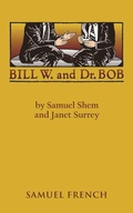 Cover: Bill W. and Dr. Bob - Samuel French, Inc