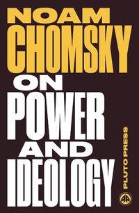 Enlarge image Cover: On Power and Ideology - Pluto Press