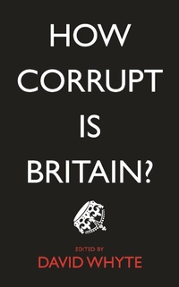 Enlarge image Cover: How Corrupt is Britain? - Pluto Press