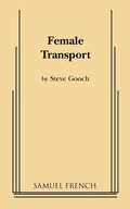 Cover: Female Transport - Samuel French, Inc
