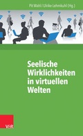 Cover: Seelische Wirklichkeiten in virtuellen Welten - Vandenhoeck & Ruprecht
