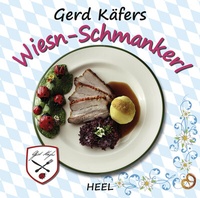 Abbildung von: Gerd Käfers Wiesn-Schmankerl - Heel