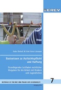 Cover: Basiswissen zu Aufsichtspflicht, Haftung und Garantenstellung - Sch&ouml;neworthVerlag