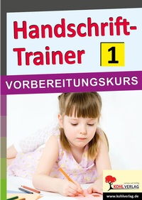 Abbildung von: Handschrift-Trainer 1 - KOHL VERLAG Der Verlag mit dem Baum