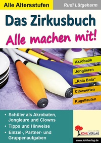 Abbildung von: Das Zirkusbuch - Alle machen mit! - KOHL VERLAG Der Verlag mit dem Baum