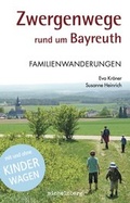 Cover: Zwergenwege rund um Bayreuth - Michelsberg Verlag