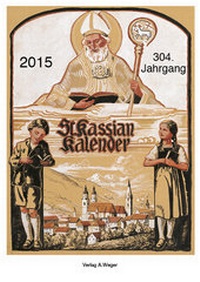 Enlarge image Cover: St. Kassian-Kalender 2015 - Universitätsbuchhandlung A. Weger GmbH