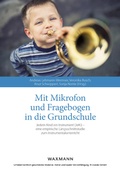 Cover: Mit Mikrofon und Fragebogen in die Grundschule - Waxmann Verlag GmbH