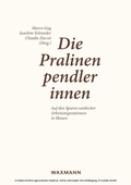 Cover: Die Pralinenpendlerinnen - Waxmann Verlag GmbH
