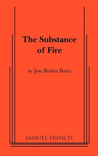 Enlarge image Cover: The Substance of Fire - Samuel French, Inc