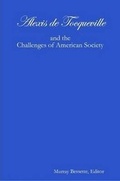 Cover: Alexis De Tocqueville and the Challenges of American Society - Lulu.com