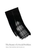 Cover: The Beauty of a Social Problem - University of Chicago Press