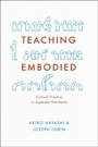 Cover: Teaching Embodied - University of Chicago Press