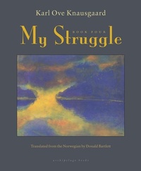 Abbildung von: My Struggle: Book Four - Archipelago Books