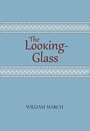 Cover: The Looking-Glass - The University of Alabama Press