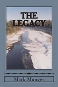 Cover: The Legacy - Cloquet River Press