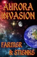 Cover: Aurora: Invasion - Timber Creek Productions, LLC