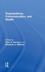Cover: Organizations, Communication, and Health - Routledge