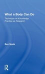 Cover: What a Body Can Do - Routledge