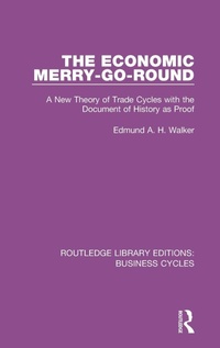 Enlarge image Cover: The Economic Merry-Go-Round (RLE: Business Cycles) - Routledge