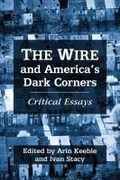 Cover: The Wire and America's Dark Corners - McFarland & Co Inc