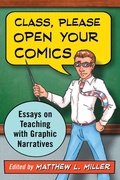 Cover: Class, Please Open Your Comics - McFarland & Co Inc