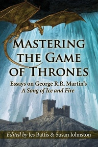 Enlarge image Cover: Mastering the Game of Thrones - McFarland & Co Inc