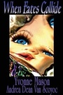 Cover: When Fates Collide a Morgan and Harrington Mystery - Lulu.com