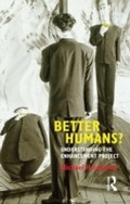 Cover: Better Humans? - Routledge