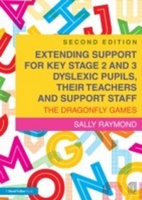 Abbildung von: Extending Support for Key Stage 2 and 3 Dyslexic Pupils, their Teachers and Support Staff - Routledge