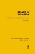 Cover: Selves in Relation (RLE: Group Therapy) - Routledge