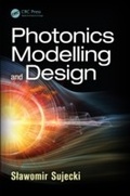 Cover: Photonics Modelling and Design - CRC Press