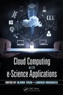 Cover: Cloud Computing with e-Science Applications - CRC Press