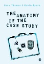 Cover: The Anatomy of the Case Study - SAGE Publications Ltd