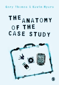 Enlarge image Cover: The Anatomy of the Case Study - SAGE Publications Ltd
