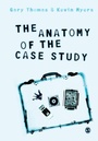 Cover: The Anatomy of the Case Study - SAGE Publications Ltd