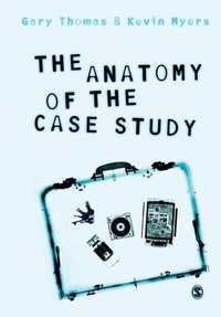 Enlarge image Cover: The Anatomy of the Case Study - SAGE Publications Ltd