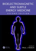 Cover: Bioelectromagnetic and Subtle Energy Medicine - Routledge