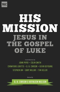Enlarge image Cover: His Mission - Crossway Books