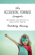 Cover: The Accidental Feminist - Crossway Books
