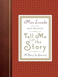 Enlarge image Cover: Tell Me the Story - Crossway Books