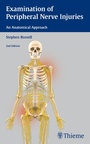 Cover: Examination of Peripheral Nerve Injuries: An Anatomical Approach - Thieme Publishers