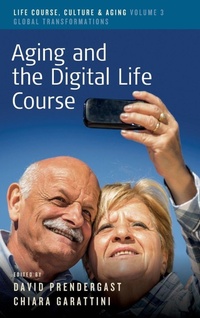 Enlarge image Cover: Aging and the Digital Life Course - Berghahn Books